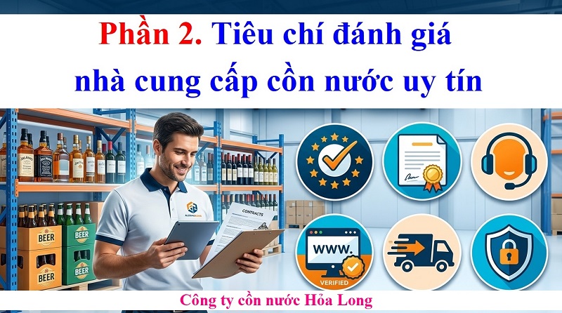 Nhà Cung Cấp Cồn Nước Uy Tín – Tiêu Chí Lựa Chọn Và Địa Chỉ Đáng Tin Cậy